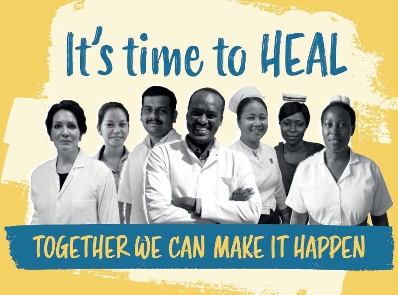 Advert for the HEAL together campaign showing a rown of smiling men and women in medical outfits and the words 'it's time to HEAL'