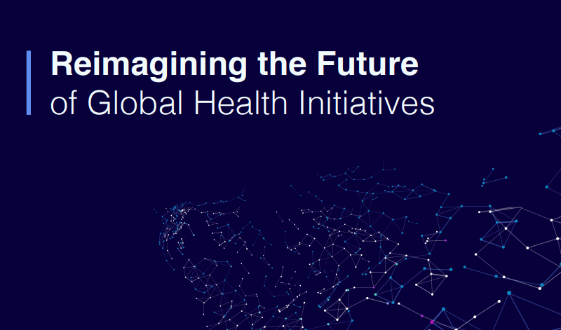 Cover of the report 'Reimagining the future of global health initiatives'