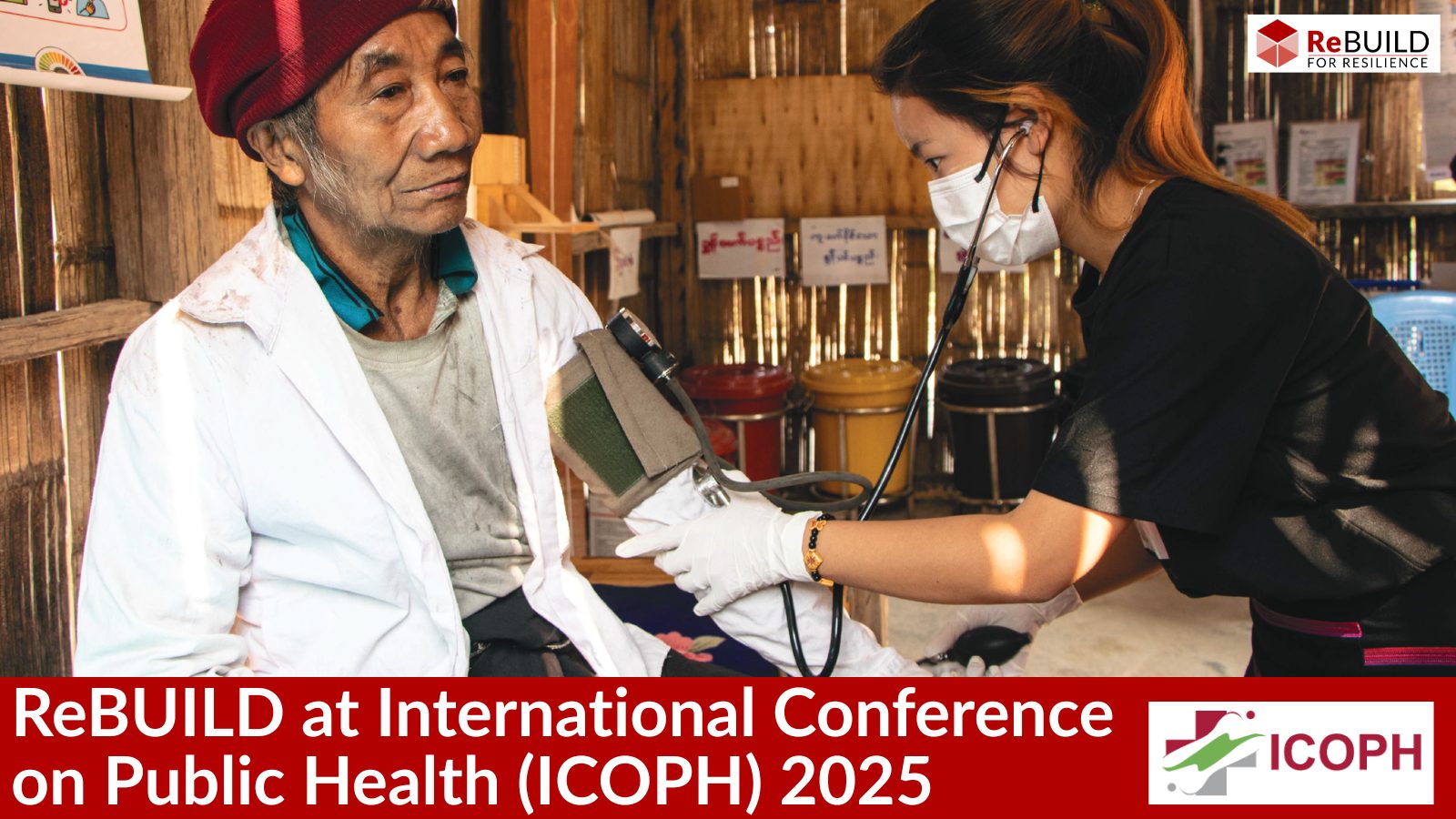 An older Burmese man has his blood pressure taken by a female doctor and the words 'ReBUILD at ICOPH'